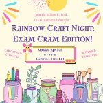Rainbow Craft Night: Exam Cram Edition! on April 22, 2024